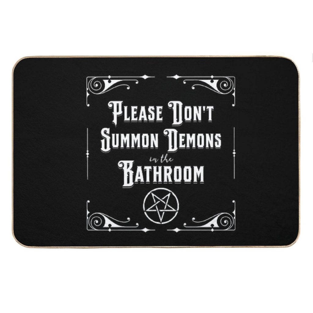Please Don't Summon Demons in The Bathroom Goth  Home Decor Bath Mat