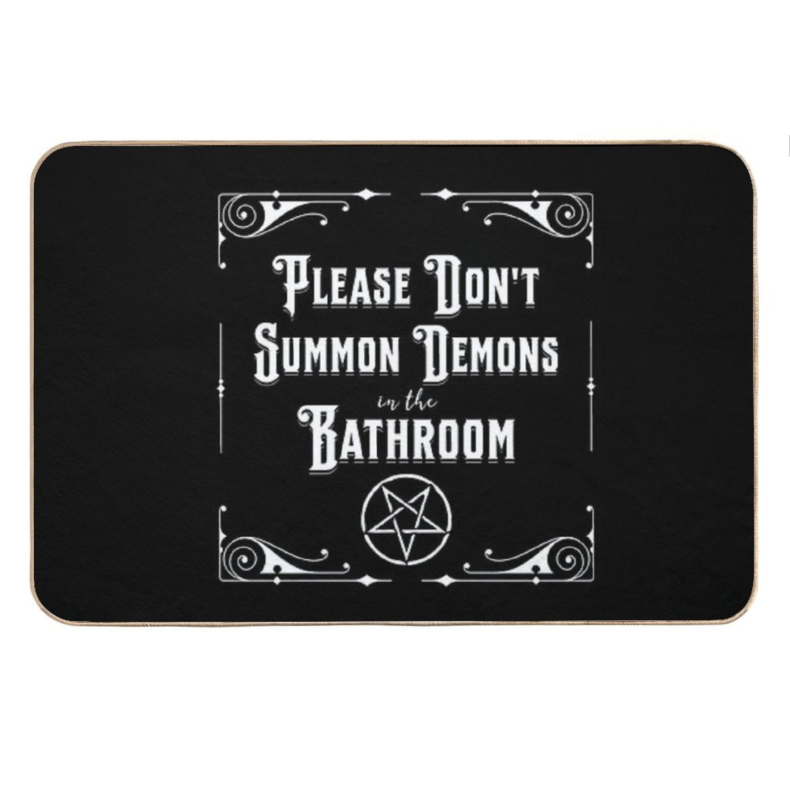 Please Don't Summon Demons in The Bathroom Goth  Home Decor Bath Mat
