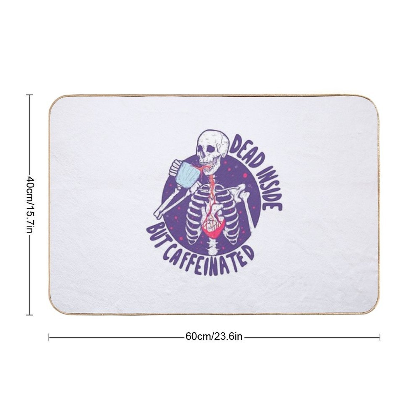 Dead Inside But Caffeinated  Odorless Bath Mat
