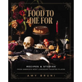 Food to Die For: Haunted Places Cookbook