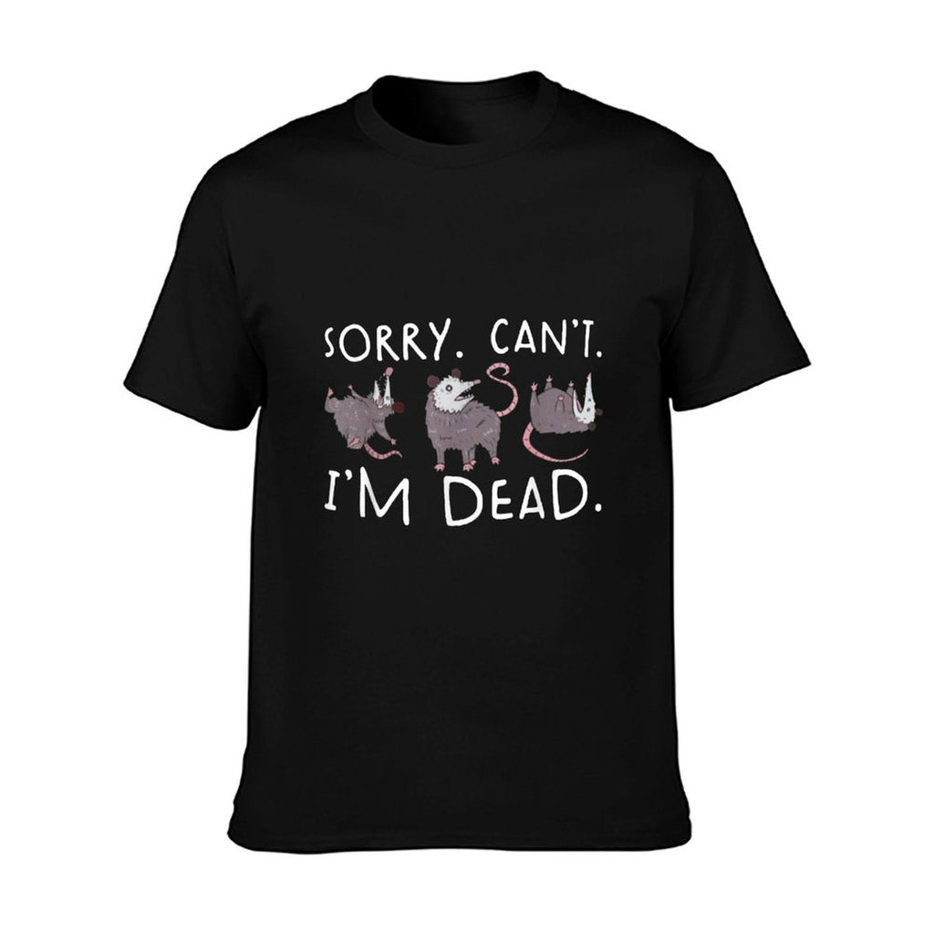 Sorry Can&#39;t Possum Dead Funny Opossum Fake Death Trash Meme T-Shirt