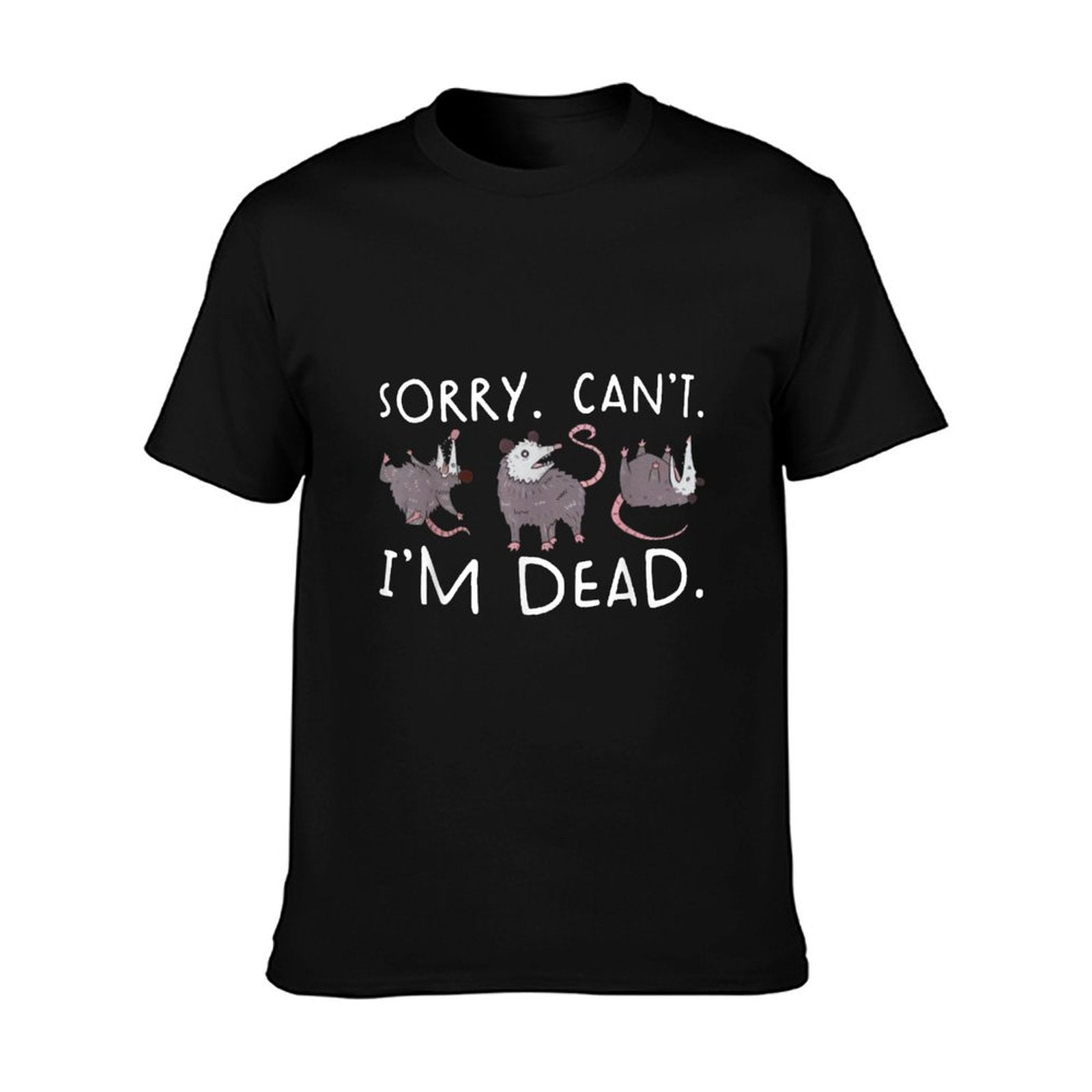 Sorry Can&#39;t Possum Dead Funny Opossum Fake Death Trash Meme T-Shirt