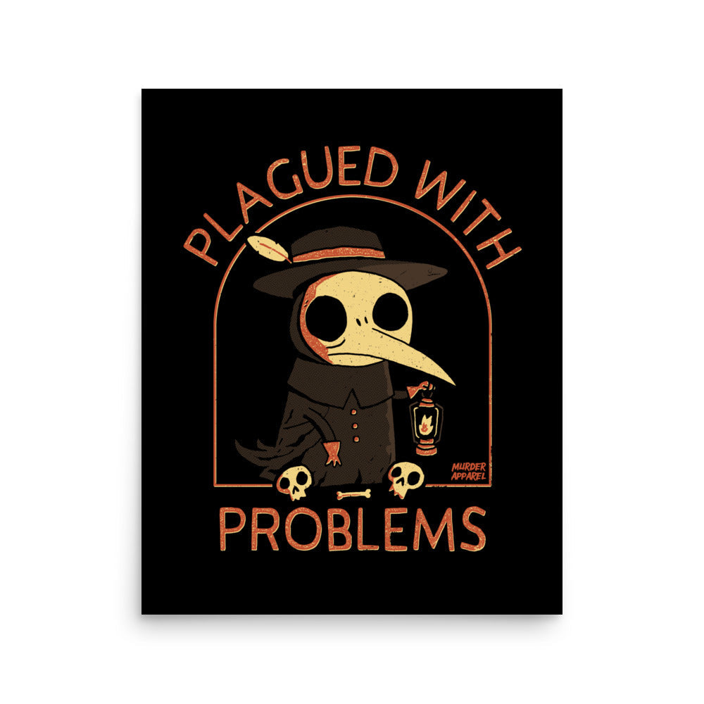 Plagued With Problems Poster