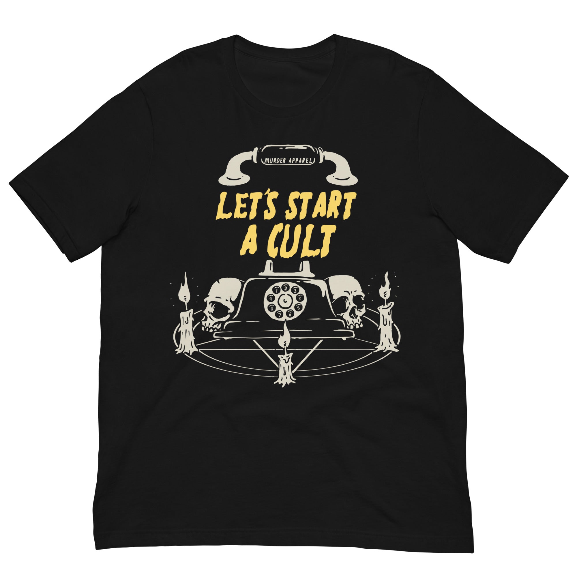 Let's Start A Cult T-Shirt